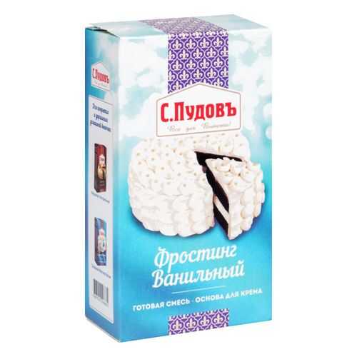 Основа для крема С.Пудовъ фростинг ванильный 100 г в Окей